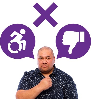 A person pointing at themselves. They have two speech bubbles with a disability icon and a thumbs down icon, with a cross on top of it. 